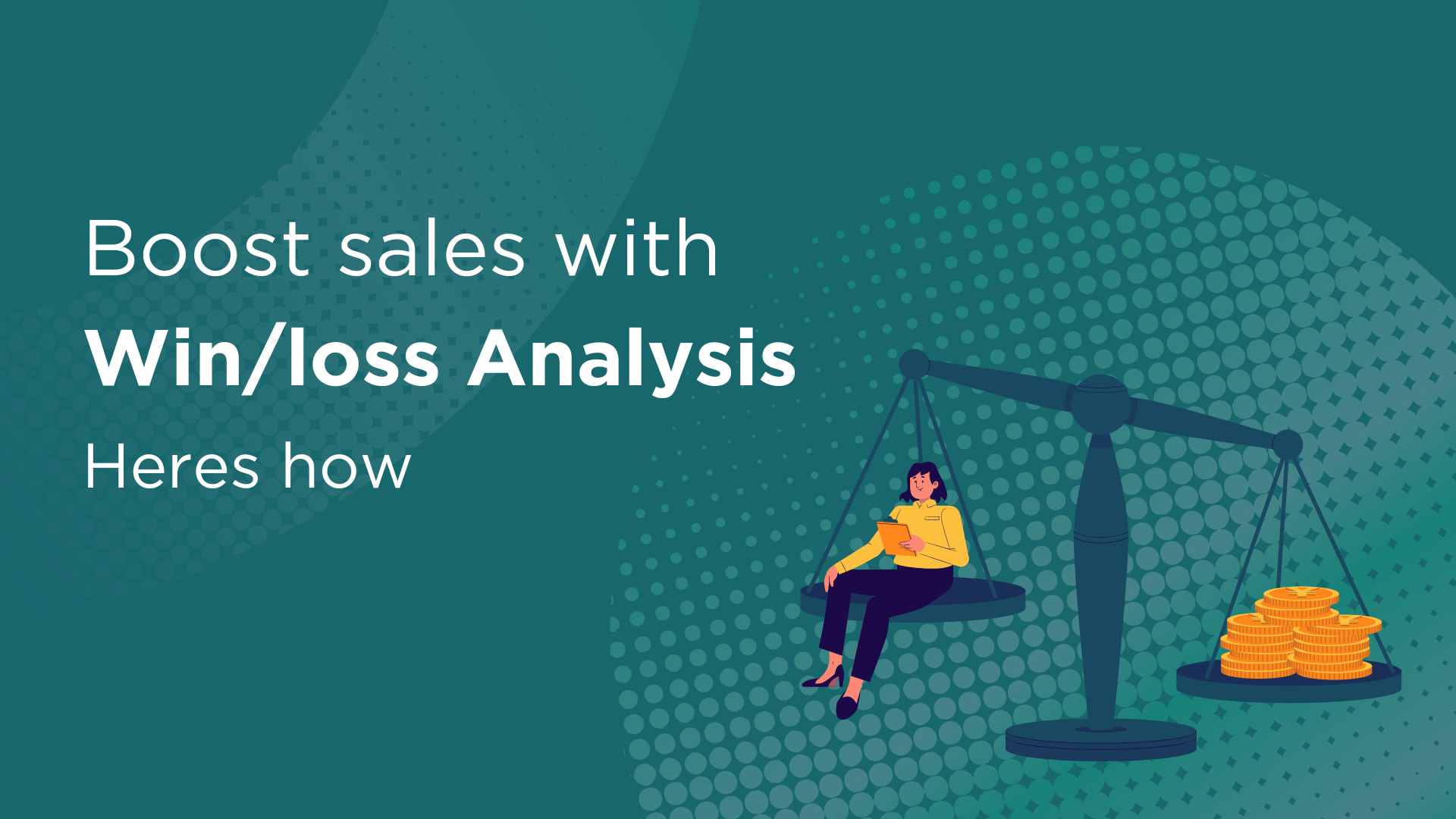 How Win/Loss Analysis can boost sales